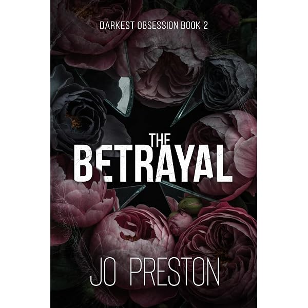 The Betrayal: A Dark Mafia Romance (Darkest Obsession Book 2
